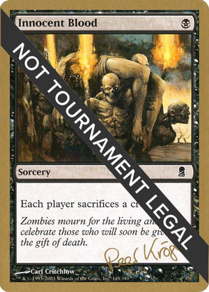 Innocent Blood - 2003 Peer Kroger (ODY) [World Championship Decks]