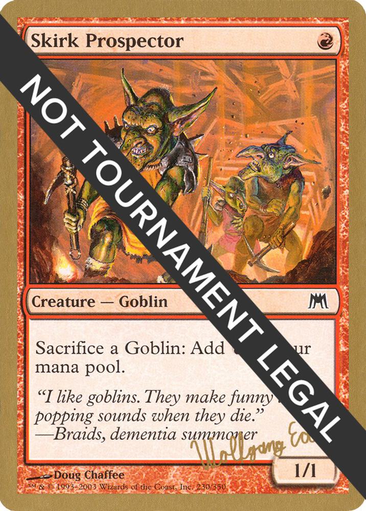 Skirk Prospector - 2003 Wolfgang Eder (ONS) [World Championship Decks]