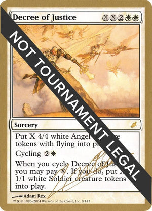 Decree of Justice - 2004 Julien Nuijten (SCG) [World Championship Decks]