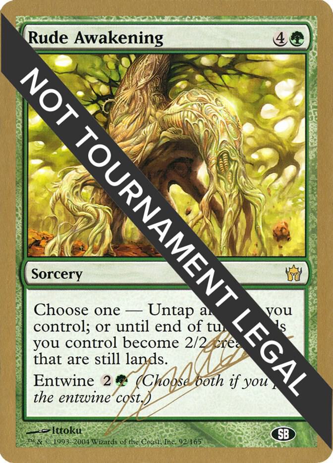 Rude Awakening - 2004 Julien Nuijten (5DN) (SB) [World Championship Decks]