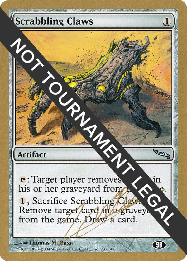 Scrabbling Claws - 2004 Julien Nuijten (MRD) (SB) [World Championship Decks]