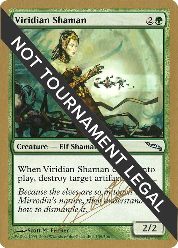 Viridian Shaman - 2004 Julien Nuijten (MRD) [World Championship Decks]