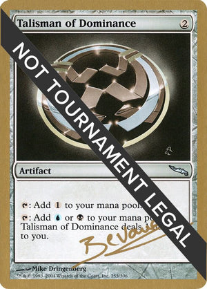 Talisman of Dominance - 2004 Manuel Bevand (MRD) [World Championship Decks]