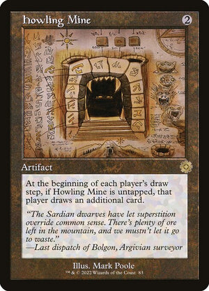 Howling Mine (83) [The Brothers' War Retro Artifacts]