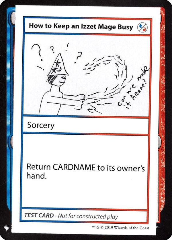 How to Keep an Izzet Mage Busy [Mystery Booster: Convention Edition Exclusives]