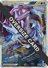 Palkia & Dialga Legends - 101/102 + 102/102 (Single Oversized Promo) (101/102 + 102/102) [Jumbo Cards]