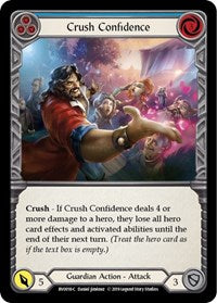 Crush Confidence (Blue) (BVO018) [Hero Deck Bravo]