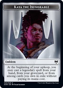 Emblem - Kaya the Inexorable (20) [Kaldheim]