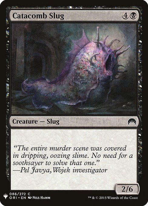 Catacomb Slug (ORI-86) [The List]