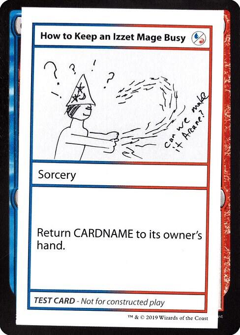 How to Keep an Izzet Mage Busy (No PW Symbol) [Mystery Booster: Convention Edition Exclusives]