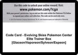 Code Card - Evolving Skies Pokemon Center Elite Trainer Box [Glaceon/Vaporeon/Sylveon/Espeon] [SWSH07 Evolving Skies]
