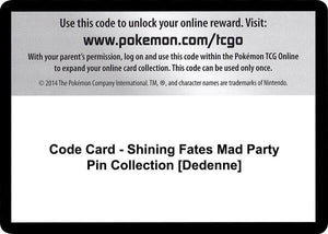 Code Card - Shining Fates Mad Party Pin Collection [Dedenne] [Shining Fates]