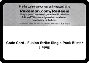 Code Card - Fusion Strike Single Pack Blister [Tepig] [SWSH08 Fusion Strike]