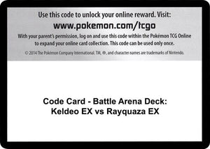 Code Card - Battle Arena Deck: Keldeo EX vs Rayquaza EX [XY Steam Siege]