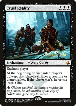 Cruel Reality (84s) [Amonkhet Promos]