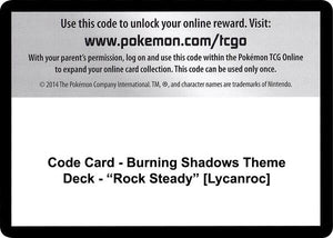 Code Card - Burning Shadows Theme Deck - "Rock Steady" [Lycanroc] [SM Burning Shadows]