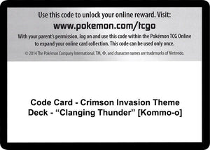 Code Card - Crimson Invasion Theme Deck - "Clanging Thunder" [Kommo-o] [SM Crimson Invasion]