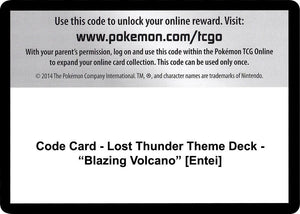 Code Card - Lost Thunder Theme Deck - "Blazing Volcano" [Entei] [SM Lost Thunder]
