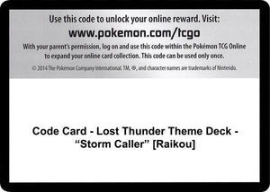 Code Card - Lost Thunder Theme Deck - "Storm Caller" [Raikou] [SM Lost Thunder]