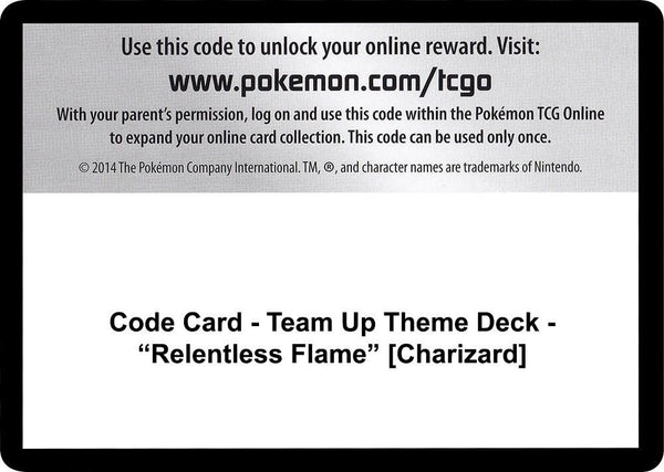 Code Card - Team Up Theme Deck - "Relentless Flame" [Charizard] [SM Team Up]