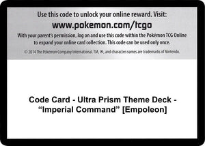 Code Card - Ultra Prism Theme Deck - "Imperial Command" [Empoleon] [SM Ultra Prism]