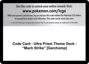 Code Card - Ultra Prism Theme Deck - "Mach Strike" [Garchomp] [SM Ultra Prism]