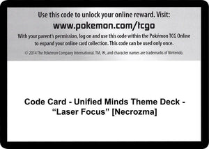 Code Card - Unified Minds Theme Deck - "Laser Focus" [Necrozma] [SM Unified Minds]