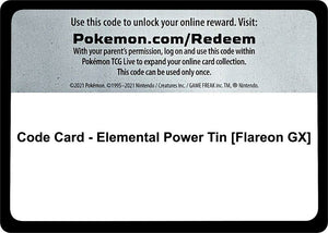 Code Card - Elemental Power Tin [Flareon GX] [Miscellaneous Cards and Products]
