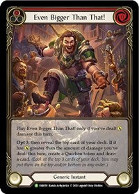 Even Bigger Than That! (Red) - FAB058 (FAB058) [Flesh and Blood Promo Cards]