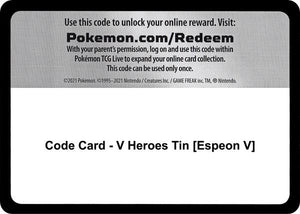 Code Card - V Heroes Tin [Espeon V] [Miscellaneous Cards and Products]