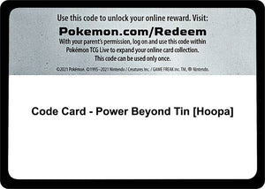 Code Card - Power Beyond Tin [Hoopa] [Miscellaneous Cards and Products]