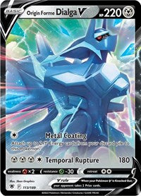 Origin Forme Dialga V (113/189) [SWSH10 Astral Radiance]