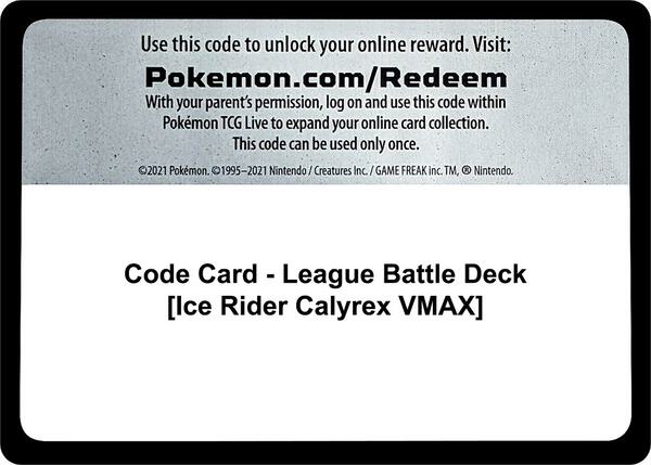 Code Card - League Battle Deck [Ice Rider Calyrex VMAX] [Miscellaneous Cards and Products]