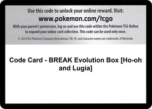 Code Card - BREAK Evolution Box [Ho-oh and Lugia] [XY Fates Collide]