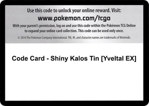 Code Card - Shiny Kalos Tin [Yveltal EX] [XY Fates Collide]