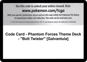 Code Card - Phantom Forces Theme Deck - "Bolt Twister" [Galvantula] [XY Phantom Forces]