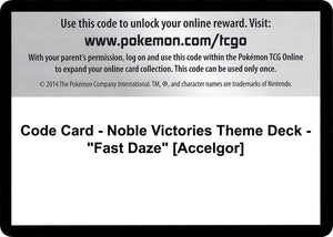 Code Card - Noble Victories Theme Deck - "Fast Daze" [Accelgor] [Noble Victories]