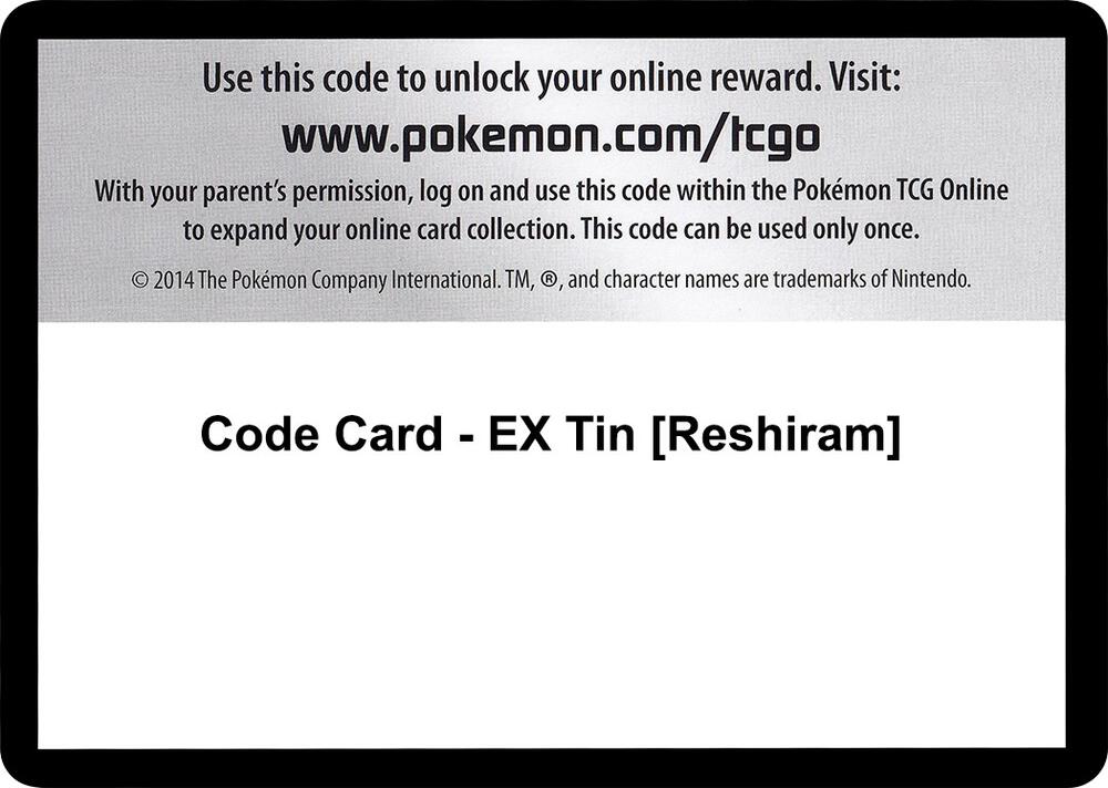 Code Card - EX Tin [Reshiram] [Next Destinies]