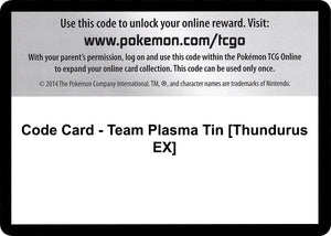 Code Card - Team Plasma Tin [Thundurus EX] [Plasma Blast]