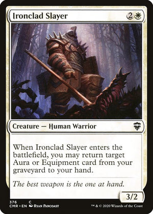 Ironclad Slayer (376) [Commander Legends]