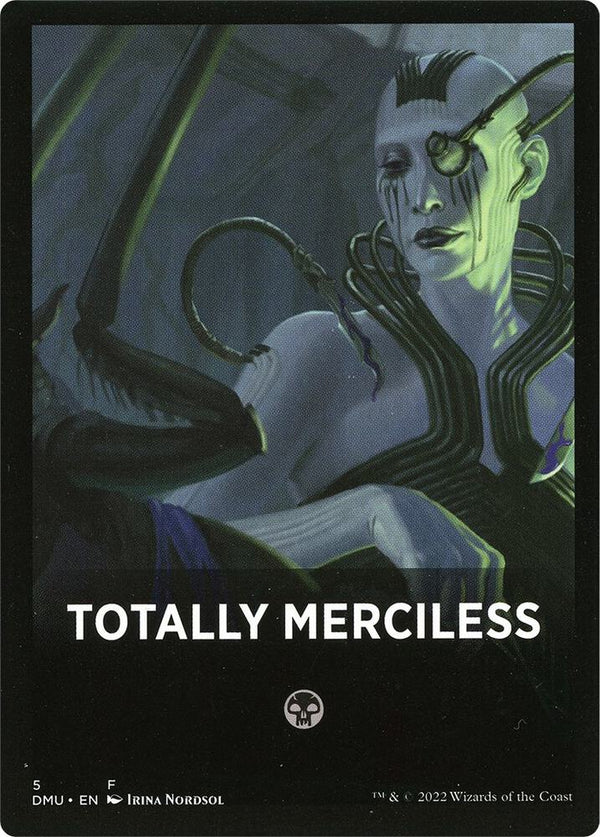 Totally Merciless Theme Card (5) [Dominaria United]