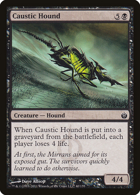 Caustic Hound (40) [Mirrodin Besieged]