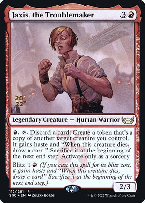 Jaxis, the Troublemaker (112s) [Streets of New Capenna Promos]