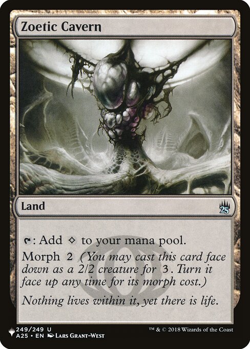 Zoetic Cavern (A25-249) [The List]