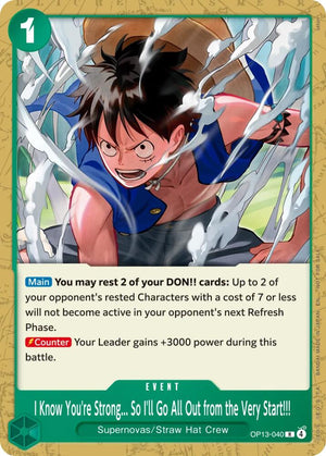 I Know You're Strong... So I'll Go All Out from the Very Start!!! (Tournament Pack 2026 Vol. 4) (OP13-040) [One Piece Promotion Cards]