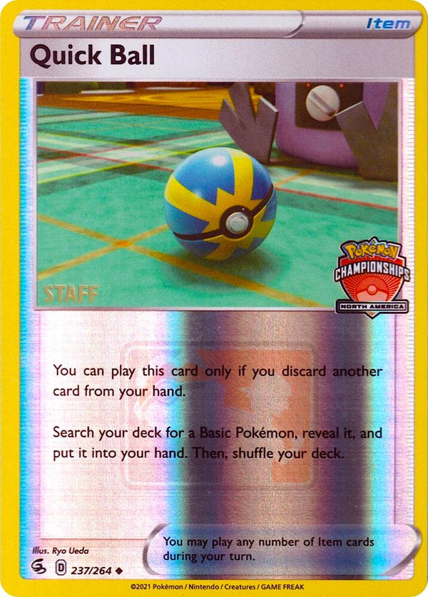 Quick Ball - 237/264 (North America Championships) [Staff] [League and Championship Cards]