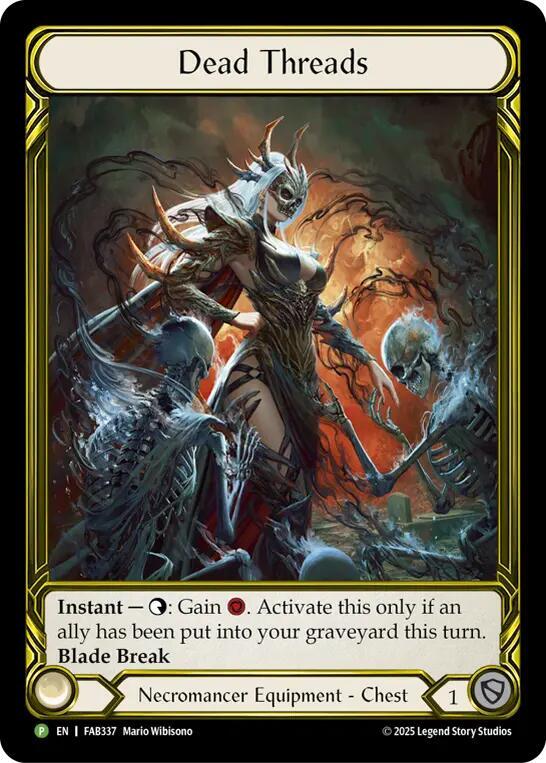 Dead Threads (Golden) - FAB337 [Flesh and Blood Promo Cards]