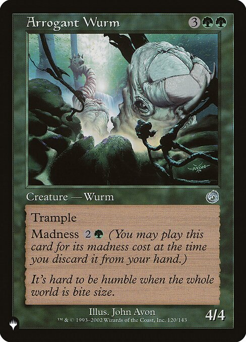 Arrogant Wurm (TOR-120) [The List]