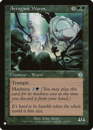 Arrogant Wurm (TOR-120) [The List]