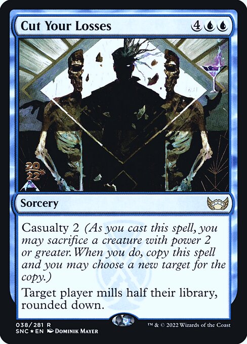 Cut Your Losses (38s) [Streets of New Capenna Promos]